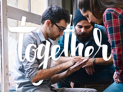 Together Lettering branding brush calligraphy identity lettering quotes team typography
