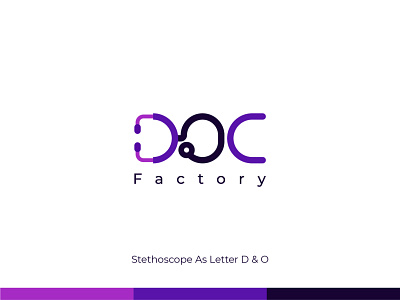 DOC Factory - Logo Design behance brand identity branding concept conceptual design dribbble flat logo logo and branding logo design logo designer medical minimal monogram startup stethoscope symbol ui wordmark