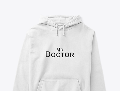 'Mr Doctor' Hoodies & Shirts adobe photoshop animation branding design graphic design illustration logo typography ui ux vector