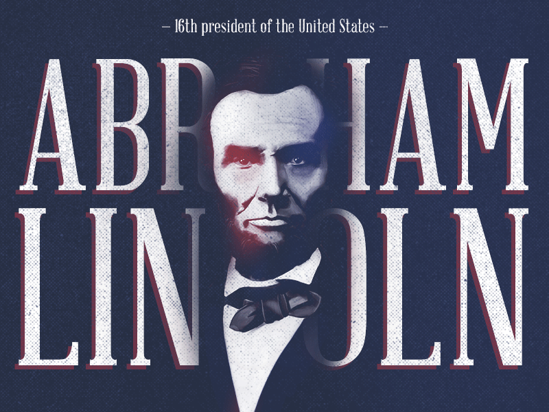 Abraham Lincoln Painting design drawing illustration lettering old painting retro typography