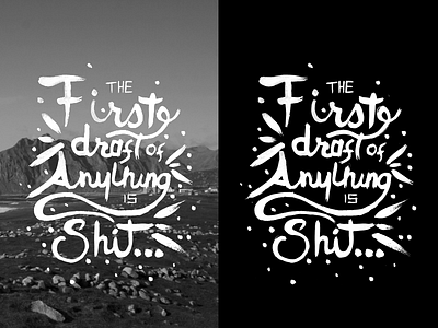 The First Draft black brush bw lettering typography waterbrush white