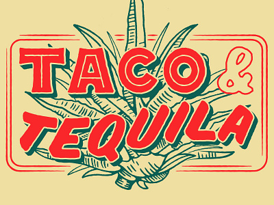 Taco & Tequila Expert agave hand lettering illustration lettering plant tacos tequila type typography
