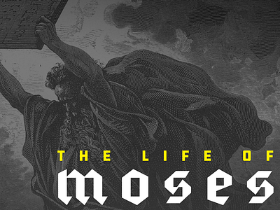 Life of Moses illustration typography