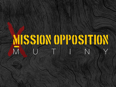 Mission Opposition typography