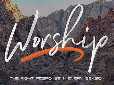 Worship flat photography script font sermon art sermon series typography