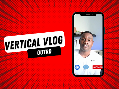 Vertical Vlog Outro graphic design motion graphics