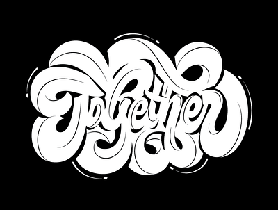 Together big bold custom fat scripts juicy contours lettering script together