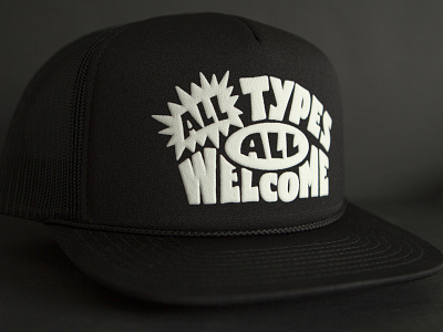 All Types (All) Welcome all types all types welcome cap custom hat hats lettering letters merch trucker