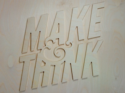 Make & Think design lettering plywood router cut