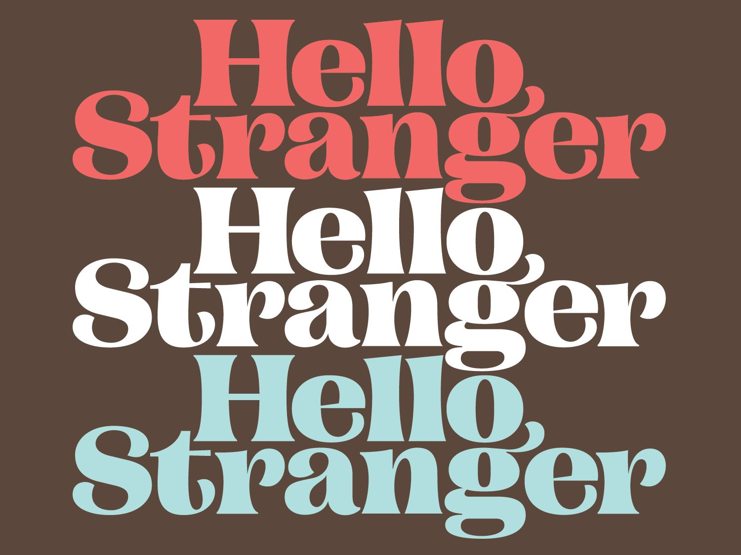 Hello strange. Hello stranger. Download Hatch font Mark Caneso.