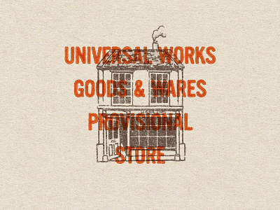 Universal Works Provisional Store
