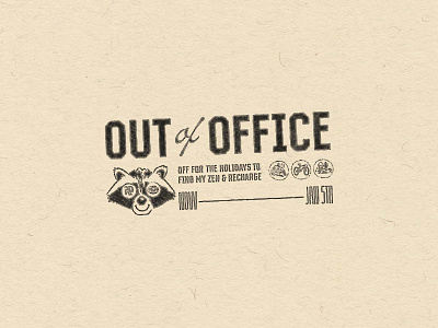 Out Of Office branding design graphic design holidays illustration illustrator logo out of office racoon logo self branding type typography xmas 2021 zen