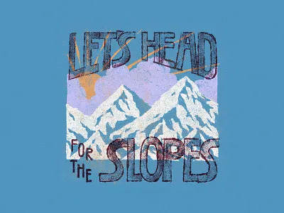 Heading for the Slopes design graphic design handlettering illustration illustrator lettering nature illustration procreate ski illustration skiing slopes true grit texture supply type typography