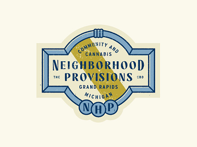 Neighborhood Provisions badge badge design badge logo brand brand design branding illustrator logo logotype type typography weed weed dispensary