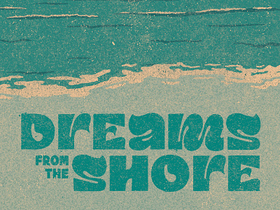 Dreams handlettering hiphop illustration illustrator lettering music ocean shore title design typography vinyl cover vinyl record wordmark