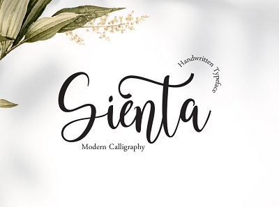 Sienta calligraphy font digitalart elegant font font handwrittenfont illustration logo font scriptfont typography