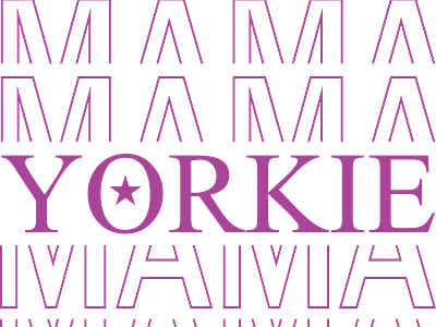 Mama Yorkie 3d animation branding graphic design logo mama motion graphics t shirt yorkie