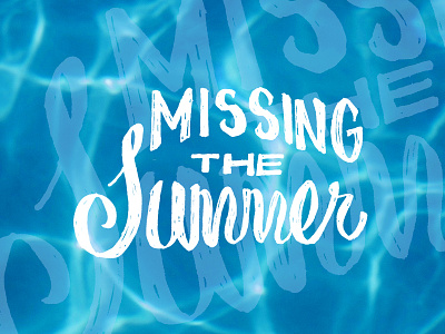 Missing the Summer beach handlettering hot day iowa july pool summer sun sunny type water