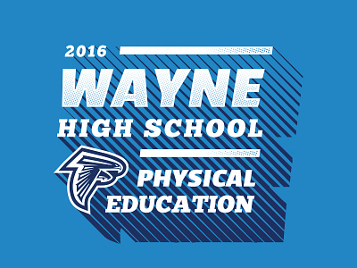 2016 PE Shirt Graphic for Wayne High School falcon high school pe physical education school