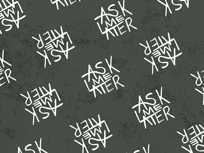 Ask Me Later brush gritty hand hand lettering lettering pattern pen saying text texture type