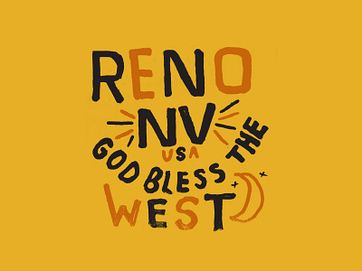 God Bless the West cactus desert god god bless gritty hand drawn text hand drawn type las vegas moon nevada reno sand state type typography usa west western