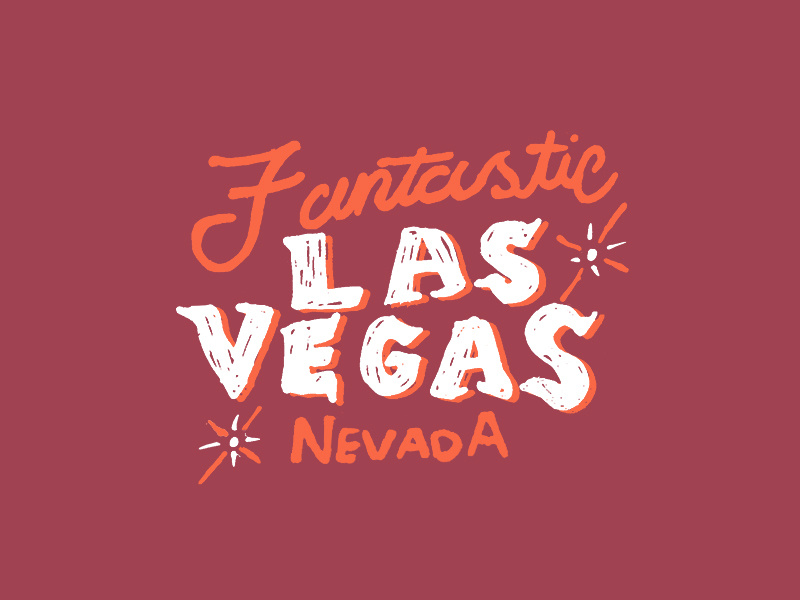 Fabulous & Fantastic Las Vegas fantastic fabulous state lights hand drawn text gritty text gambling gamble casino strip desert west nevada vegas las vegas