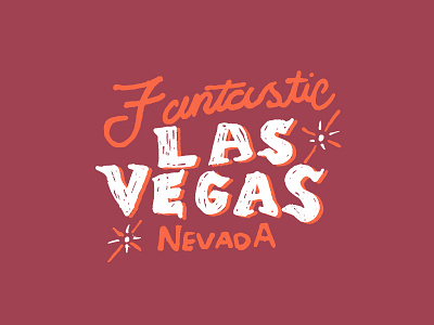 Fabulous & Fantastic Las Vegas casino desert fabulous fantastic gamble gambling gritty text hand drawn text las vegas lights nevada state strip vegas west