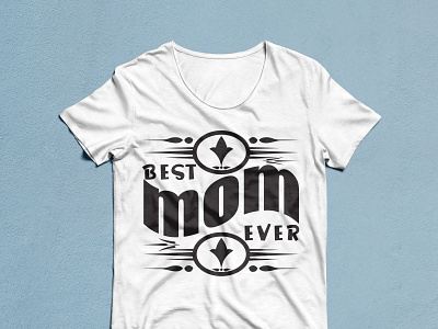 Mother day T- shirt design best 2022 best mom best mom ever graphic design major merry christmas mom mothe mother dey trending tshirt typography white t shirt