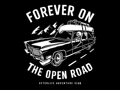 Forever on the Open Road adventure drawing graphic design hearse illustration merch merch design mountains road trip shirt design skeleton travel