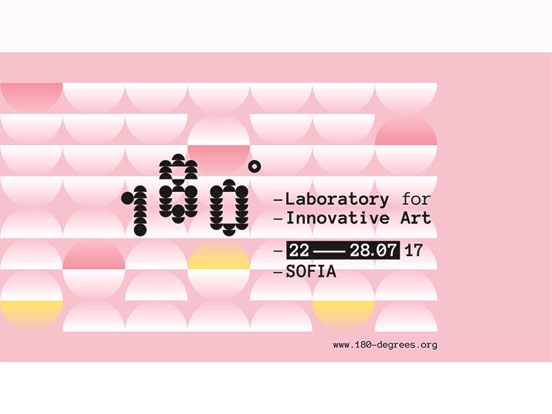 180° Laboratory for Innovative Art 180° architecture art bulgaria degrees design festival improv innovative laboratory music sofia