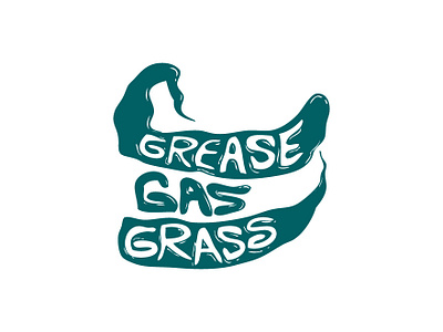 Grease, Gas, Grass