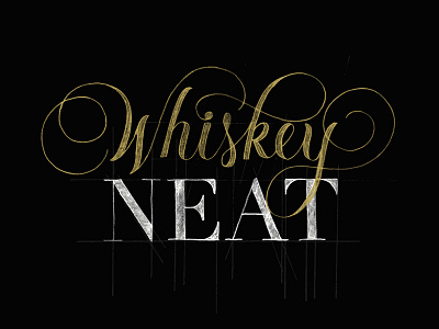 Whiskey Neat cursive hand lettering lettering script lettering whiskey