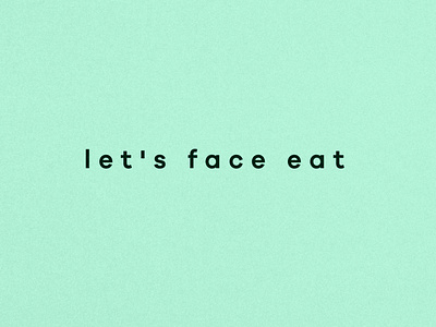 Let's Face Eat Logo