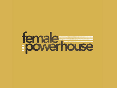 female powerhouse
