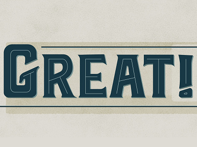 Great! font great lettering texture type design typography
