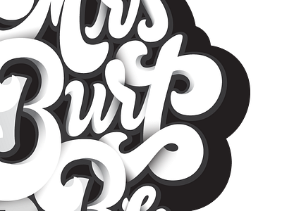 Mrs Burt to Be blackwhite drop shadow hand lettering illustration lettering vector