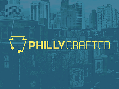 Philly Crafted - Exploration and Branding