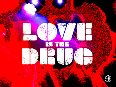 Love is the drug acidhouse brand branding clothing design dj graphic design housemusic music photography photoshop t shirt typography