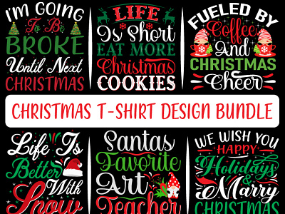 CHRISTMAS T-SHIRT DESIGN BUNDLE. christmas christmas day christmasdecor christmastime design graphic graphic design graphic t shirt design illustration merry shirts t shirt design t shirt design bundle typography vintage winter