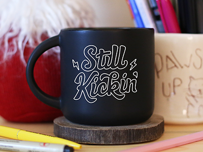 Still Kickin' Mug coffee lettering mug product