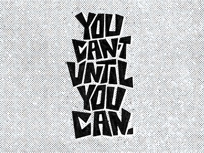 You Can