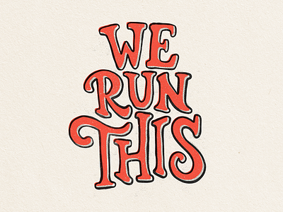 We Run This cooper black halftone hand lettering illustration lettering texture type typography