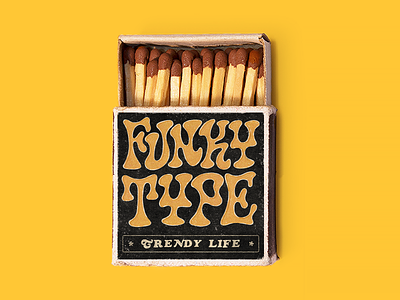 Funky Type. Trendy Life. 60s 70s box fire funky groovy halftone hand lettering handlettering lettering matchbook matchbox matches paper retro texture typography vintage