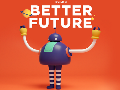 Build a better future 3d character characterdesign hack hackathon illustration mexico robot startup