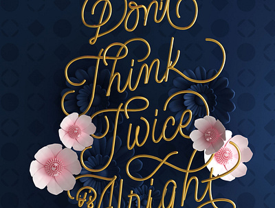 Don't think twice, it's alright 3d bobdylan illustration lettering lettering art mexico type