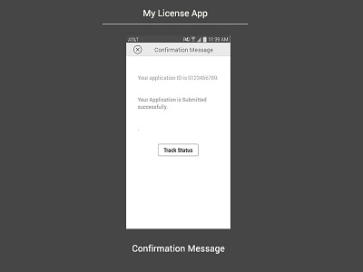 My License App - Confirmation message screen best design designer ethnography india license mobile portfolio research user experience ux wireframe