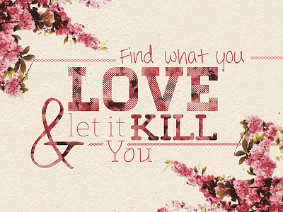 Let it Kill You