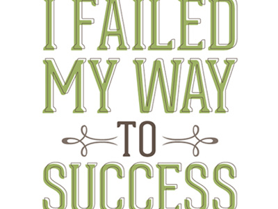 Success Print design font graphic design poster print print design quote success thomas edison type typography