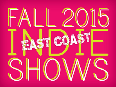 Indie Shows design eastcoast graphicdesign indie indiebands indieconcerts indiemusic indierock indieshows music type typography