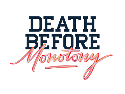 Death before monotony death design lettering monotony procreate type typography